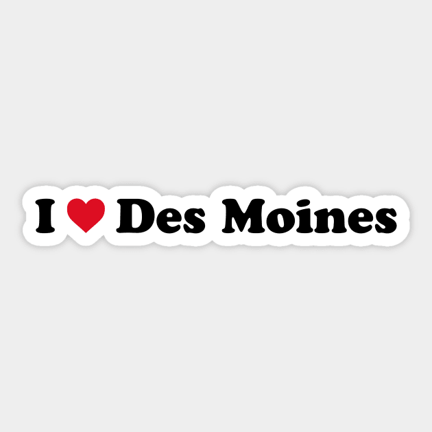 I Love Des Moines Sticker by Novel_Designs